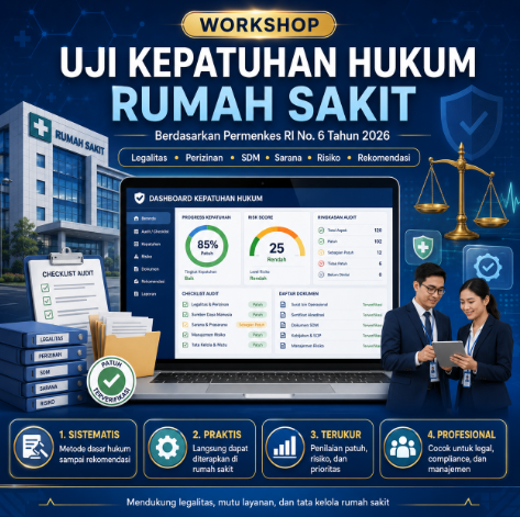 Workshop Uji Kepatuhan Hukum PerMenKes Nomor 6 Tahun 2026 tentang Rumah Sakit