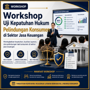 Workshop Uji Kepatuhan Hukum Pelindungan Konsumen di Sektor Jasa Keuangan